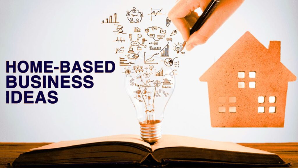 Home Based Business Ideas